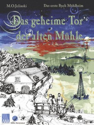 cover image of Das geheime Tor der alten Mühle